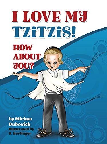 [9781600917622] I Love My Tzitzis! How about You?