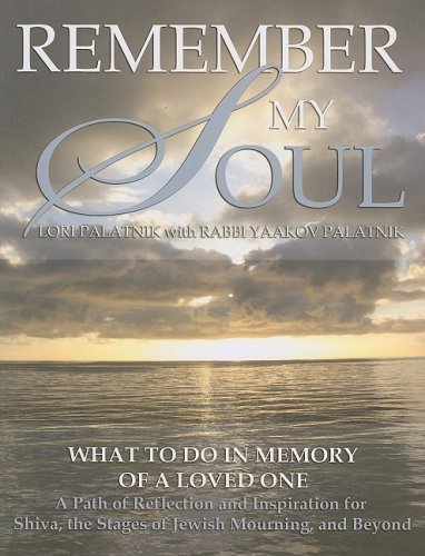 [9781602040144] Remember My Soul: What to Do in Memory of a Loved One- A Path of Reflection and Inspiration for Shiva, the Stages of Jewish Mourning, and Beyond