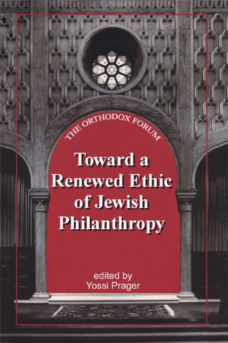 [9781602801370] Toward a Renewed Ethic of Jewish Philanthropy (Orthodox Forum)