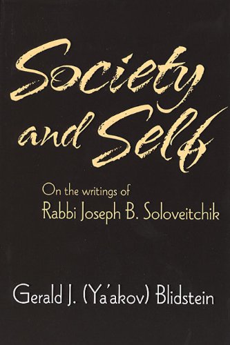 [9781602802049] Society & Self: On the Writings of Rabbi Joseph B. Soloveitchik