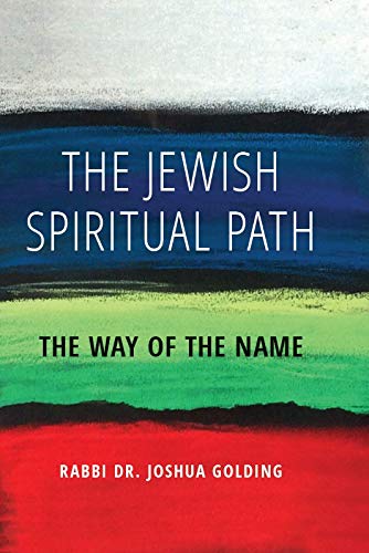 [9781602803114] The Jewish Spiritual Path: The Way of the Name