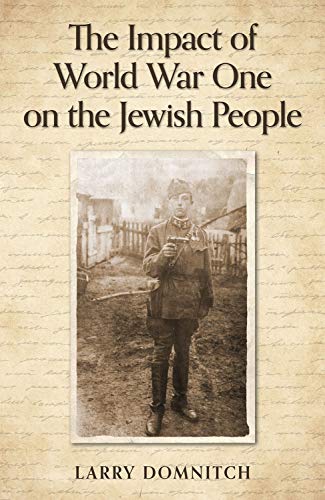 [9781602803749] The Impact of World War One on the Jewish People