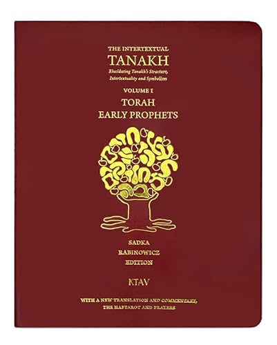 [9781602804708] The Intertextual Tanakh: Elucidating Tanakh's Structure, Intertextuality and Symbolism : Volume 1 - Torah, Early Prophets (English and Hebrew Edition)