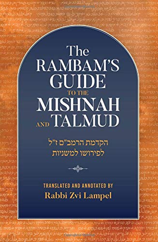 [9781607632955] The Rambam's Guide to the Mishnah and Talmud