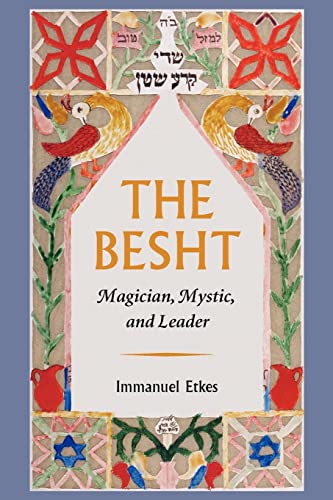 [9781611683080] The Besht: Magician, Mystic, and Leader (The Tauber Institute Series for the Study of European Jewry)