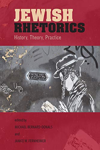 [9781611686401] Jewish Rhetorics: History, Theory, Practice