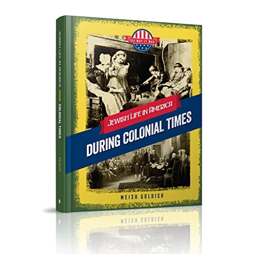 [9781614653264] Jewish Life in America: During the Colonial Times (The Way It Was - Series)