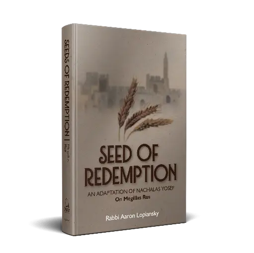 [9781614654568] Seed of Redemption: An Adaptation of Nachlas Yosef on Megillas Rus