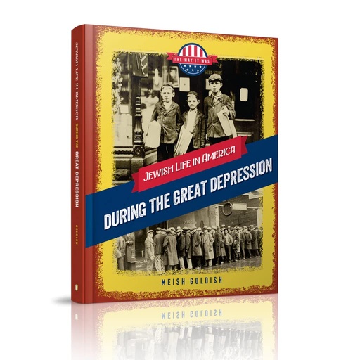 [9781614656999] Jewish Life in America: During the Great Depression (The Way It Was - Series)
