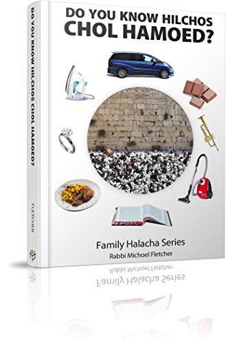 [9781614659747] Do You Know Hilchos Chol Hamoed?