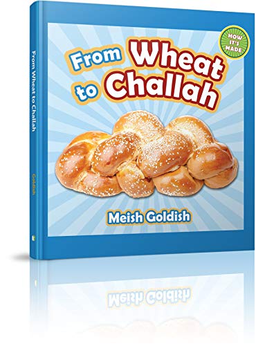 [9781614659761] From Wheat to Challah (How It's Made)