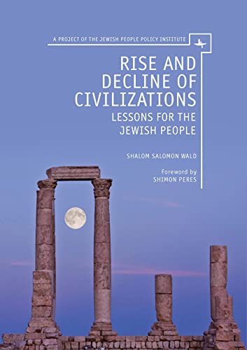 [9781618113771] Rise and Decline of Civilizations: Lessons for the Jewish People