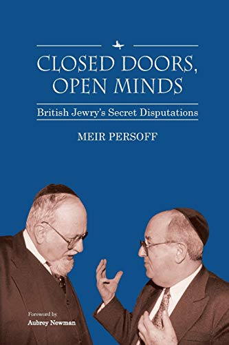 [9781618117564] Closed Doors, Open Minds: British Jewry’s Secret Disputations