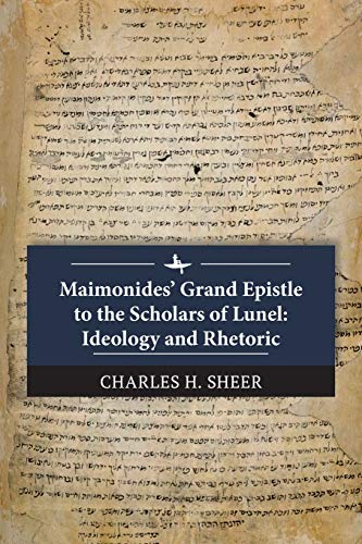 [9781618119612] Maimonides’ Grand Epistle to the Scholars of Lunel: Ideology and Rhetoric