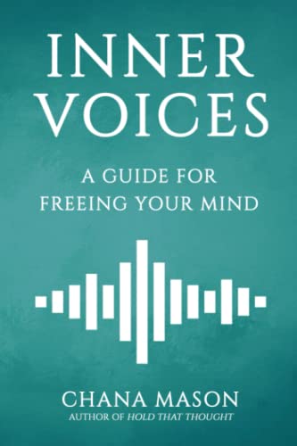 [9781623930356] Inner Voices: A Guide for Freeing Your Mind