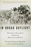 [9781628728576] In Broad Daylight: The Secret Procedures behind the Holocaust by Bullets