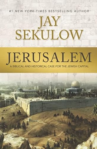 [9781640880771] Jerusalem: A Biblical and Historical Case for the Jewish Capital
