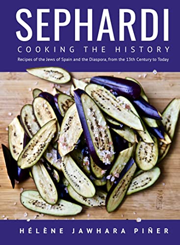[9781644695319] Sephardi: Cooking the History. Recipes of the Jews of Spain and the Diaspora, from the 13th Century to Today