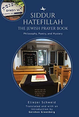 [9781644698655] Siddur Hatefillah: The Jewish Prayer Book. Philosophy, Poetry, and Mystery