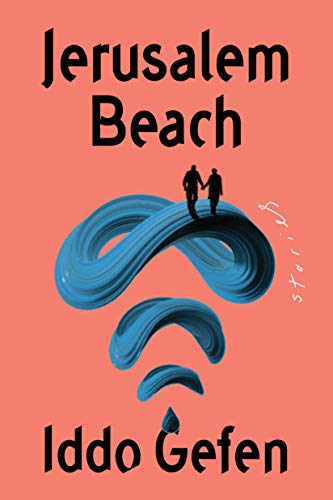 [9781662600432] Jerusalem Beach: Stories