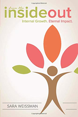 [9781680250145] Inside Out: Internal Growth. Eternal impact.