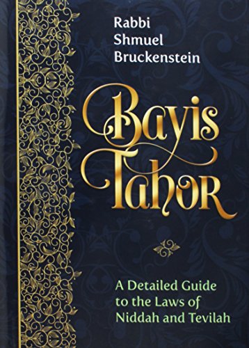 [9781680250503] Bayis Tahor - A Detailed Guide to the Laws of Niddah and Tevilah