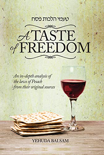 [9781680251128] A Taste of Freedom -  complex laws of Pesach in a manner that fosters increased understanding