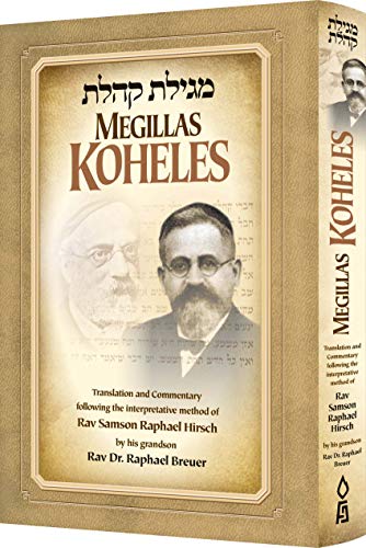 [9781680251371] Megillas Koheles: Translation and Commentary following the Interpretative Method of Rav Samson Raphael Hirsch