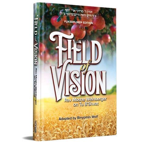 [9781680251487] Field of Vision: Rav Moshe Weinberger On Tu B'Shvat