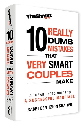 [9781680251753] The 10 Really Dumb Mistakes that Very Smart Couples Make: A Torah-Based Guide to a Successful Marriage