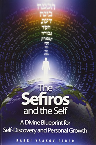 [9781680252255] The Sefiros and the Self - A Divine Blueprint for Self-Discovery and Personal Growth