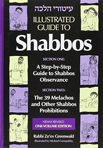 [9781680252514] Illustrated Guide to Shabbos - Step-by-Step Guide to Shabbos Observance and the 39 Melachos