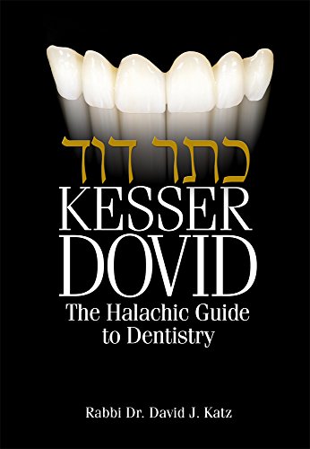 [9781680253290] Kesser Dovid:Halachic Guide to Dentistry