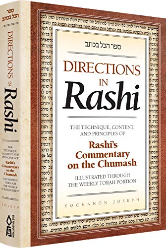 [9781680253498] Directions in Rashi:The Technique, Content, and Principles of Rashi's Commentary on the Chumash, Illustrated Through the Weekly Torah Portion