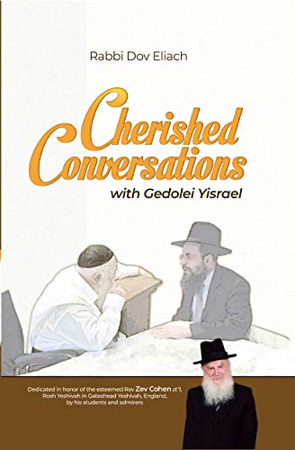[9781680254334] Cherished Conversations: With Gedolei Yisroel
