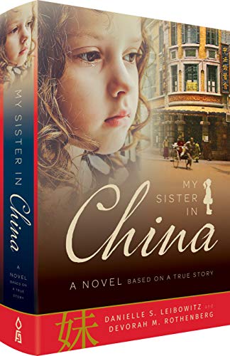 [9781680254952] My Sister in China: A Novel - Based on a True Story