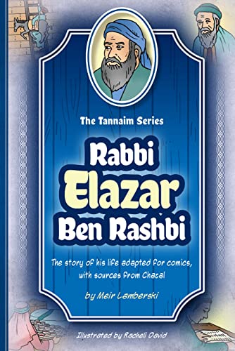 [9781680255560] Tannaim Series: Rabbi Elazar Ben Rashbi