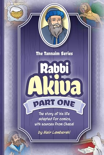 [9781680255881] Tannaim Series: Rabbi Akiva, part 1: The story of his life adapted for comics, with sources from Chazal
