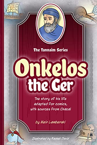 [9781680255928] Tannaim Series: Onkelos the Ger
