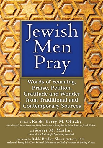 [9781683361466] Jewish Men Pray: Words of Yearning, Praise, Petition, Gratitude and Wonder from Traditional and Contemporary Sources