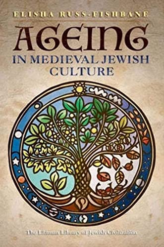 [9781800348516] Ageing in Medieval Jewish Culture (The Littman Library of Jewish Civilization)