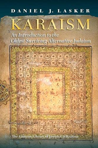 [9781800855960] Karaism: An Introduction to the Oldest Surviving Alternative Judaism (The Littman Library of Jewish Civilization)