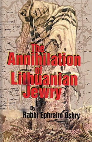 [9781880582183] The Annihilation of Lithuanian Jewry