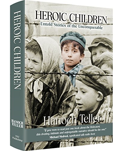 [9781881939238] Heroic Children:Untold Stories of the Unconquerable