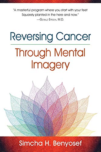 [9781883148096] Reversing Cancer through Mental Imagery