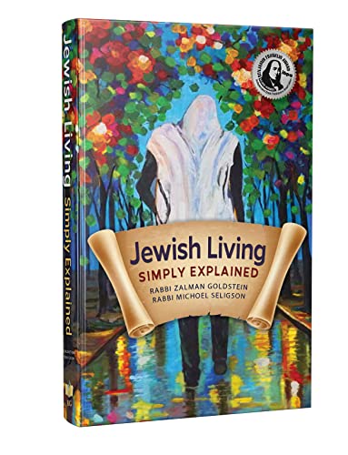 [9781891293290] Jewish Living - Simply Explained: Based on Teachings of the Rebbes of Chabad