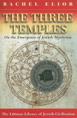 [9781904113331] Three Temples: On the Emergence of Jewish Mysticism