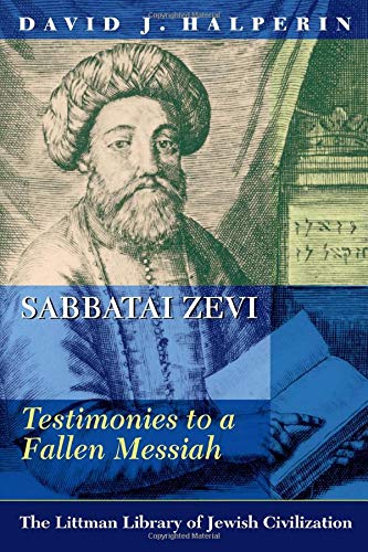 [9781906764241] Sabbatai Zevi: Testimonies to a Fallen Messiah (The Littman Library of Jewish Civilization)
