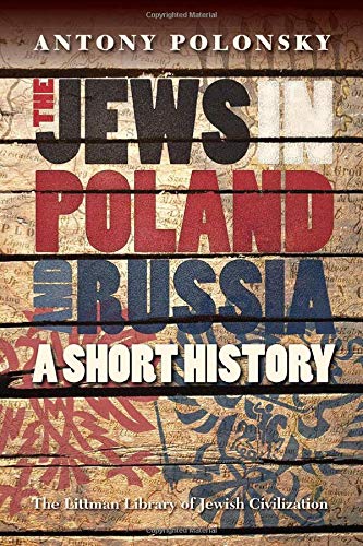 [9781906764395] Jews in Poland and Russia: A Short History | Littman Library of Jewish Civilization