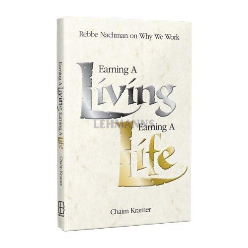 [9781928822684] Earning a Living, Earning a Life: Rebbe Nachman on Why We Work